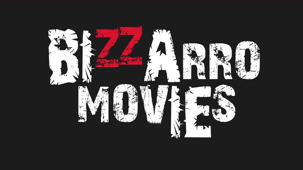 Bizzarro Movies